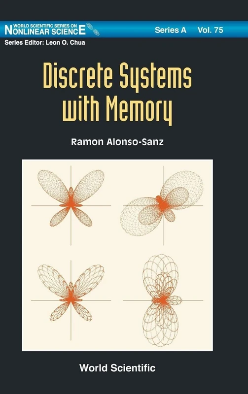Discrete Systems with Memory (World Scientific Series on Nonlinear Science: Series A): 75