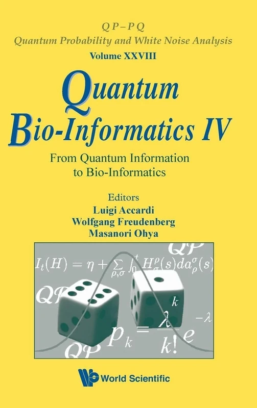 Quantum Bio-Informatics Iv: From Quantum Information To Bio-Informatics: 28 (Qp-pq: Quantum Probability And White Noise Analysis)