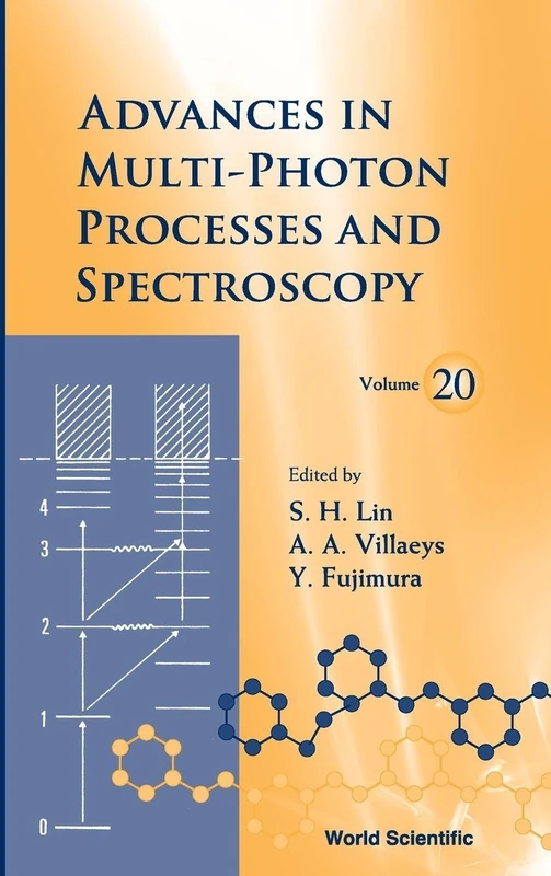 Advances In Multi-Photon Processes And Spectroscopy, Vol 20