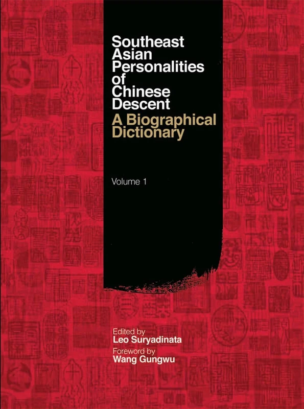 Southeast Asian Personalities of Chinese Descent: A Biographical Dictionary - Image 1