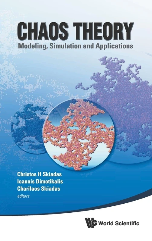 Chaos Theory: Modeling, Simulation And Applications - Selected Papers From The 3rd Chaotic Modeling And Simulation International Conference (Chaos2010)