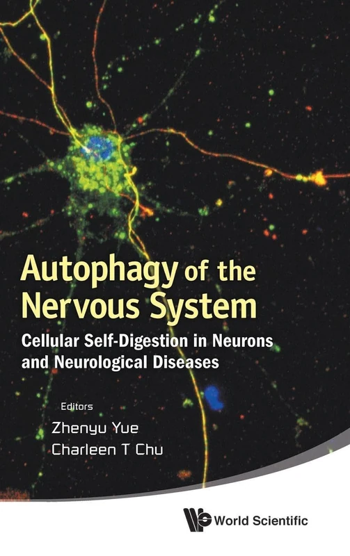 AUTOPHAGY OF THE NERVOUS SYSTEM: CELLULAR SELF-DIGESTION IN NEURONS AND NEUROLOGICAL DISEASES