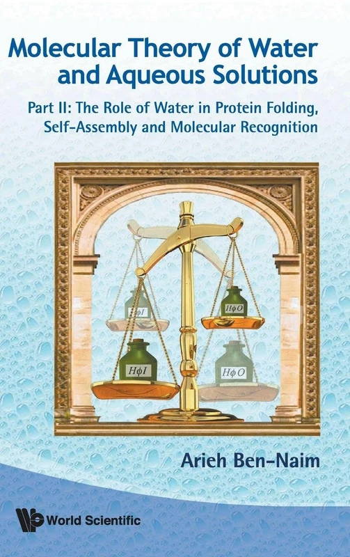 Molecular Theory of Water and Aqueous Solutions: Role of Water in Protein Folding, Self-Assembly and Molecular Recognition Pt. II: 2
