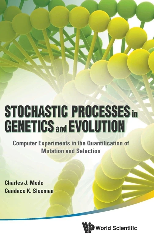 Stochastic Processes in Genetics and Evolution - World Scientific