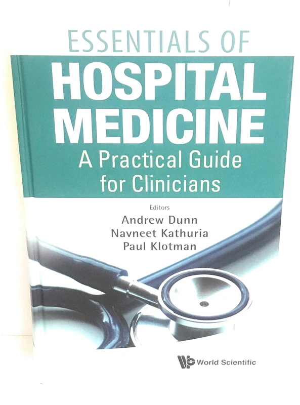 Essentials Of Hospital Medicine - World Scientific Guide
