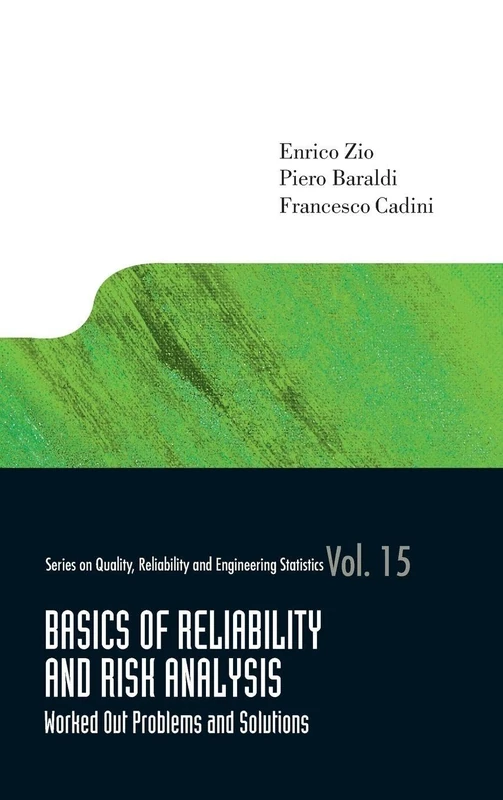 Basics Of Reliability And Risk Analysis: Worked Out Problems And Solutions: 15 (Series on Quality, Reliability and Engineering Statistics) - Image 1