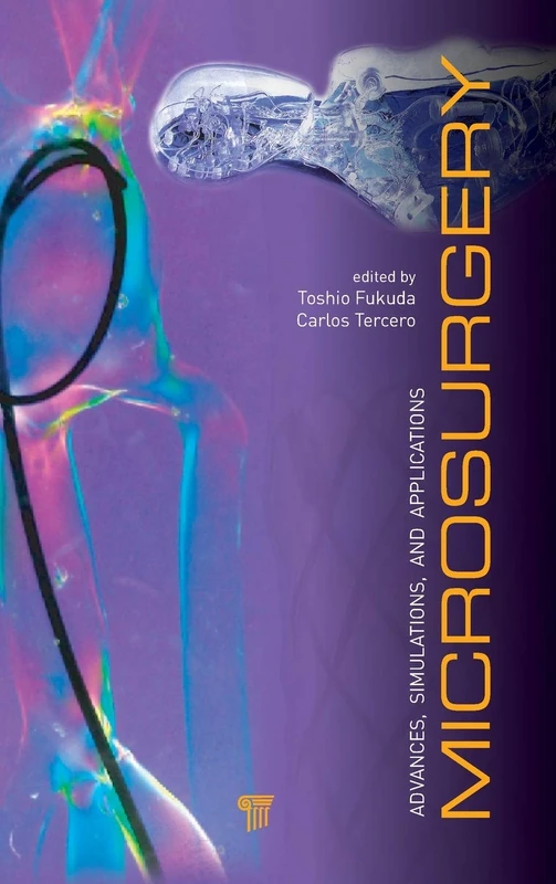 Taylor & Francis Microsurgery: Advances, Simulations and Applications