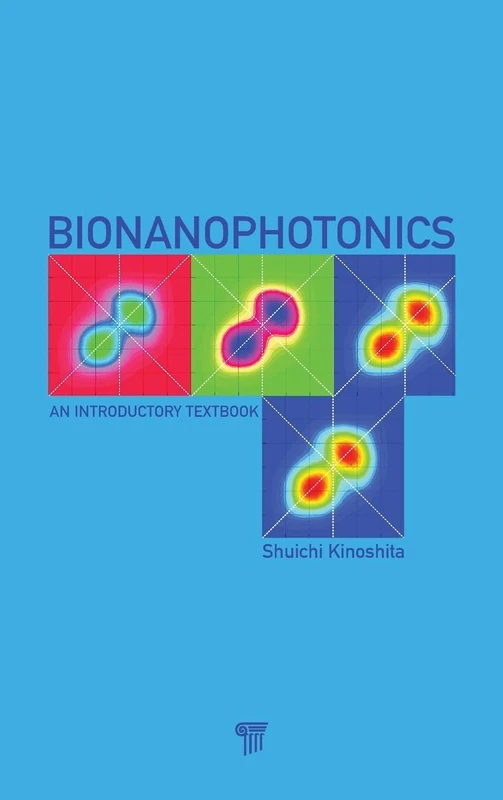 Bionanophotonics: An Introductory Textbook