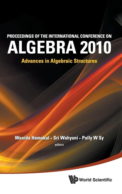 World Scientific Proceedings of International Conference on Algebra