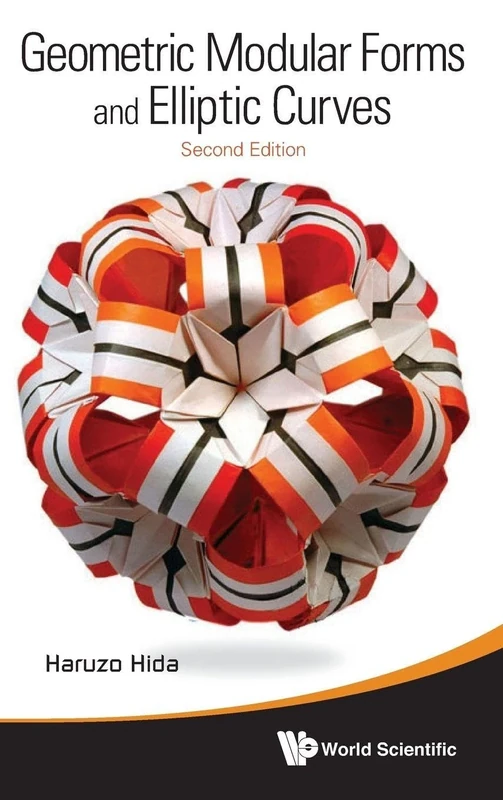 GEOMETRIC MODULAR FORMS AND ELLIPTIC CURVES (2ND EDITION)