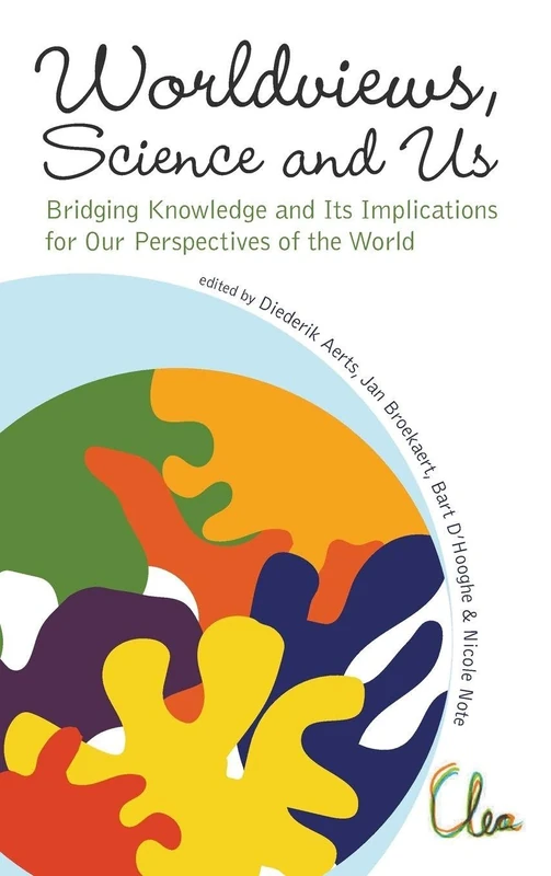 WORLDVIEWS, SCIENCE AND US: BRIDGING KNOWLEDGE AND ITS IMPLICATIONS FOR OUR PERSPECTIVES OF THE WORLD - PROCEEDINGS OF THE WORKSHOP ON TIMES OF ENTANGLEMENT: BRIDG KNOW..