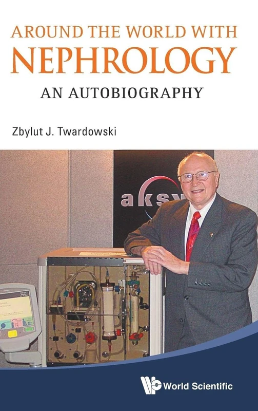 Around The World With Nephrology: An Autobiography - Image 1