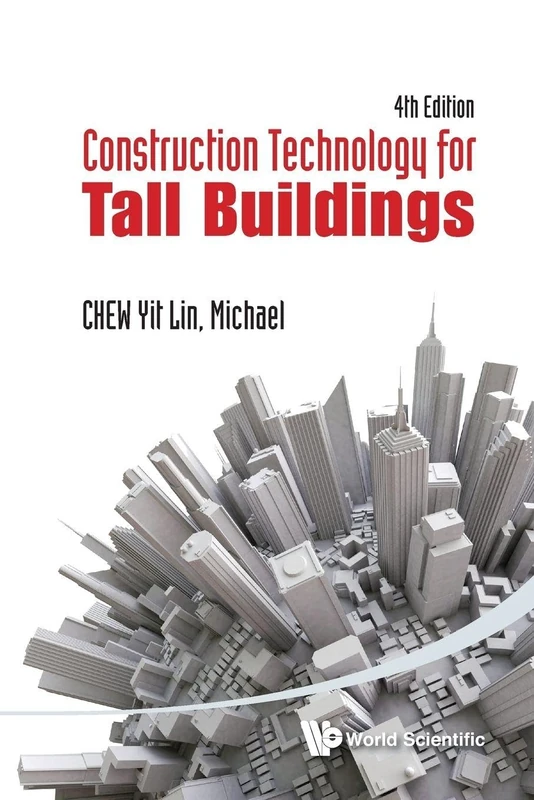 Construction Technology For Tall Buildings (4th Edition): Fourth Edition