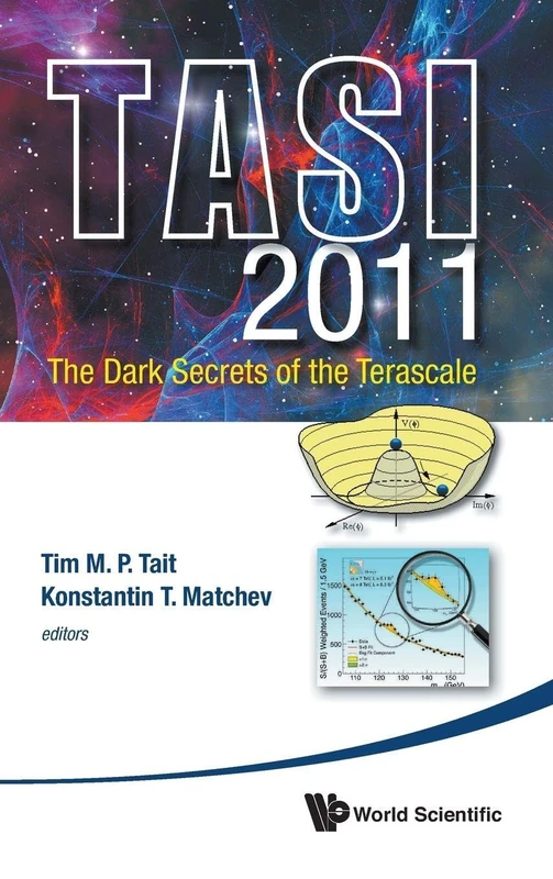 World Scientific Dark Secrets of the Terascale TASI 2011 Book