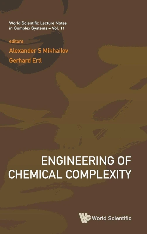 ENGINEERING OF CHEMICAL COMPLEXITY: 11 (World Scientific Lecture Notes In Complex Systems) - Image 1