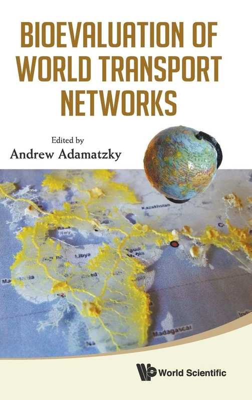 Bioevaluation Of World Transport Networks