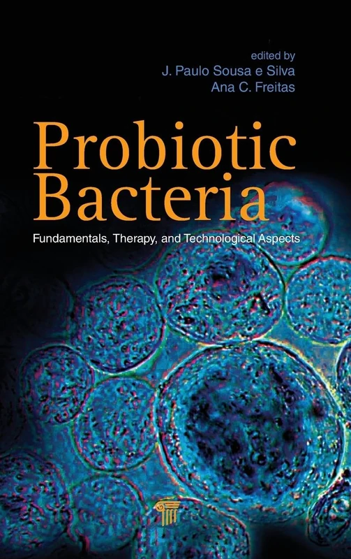Probiotic Bacteria: Fundamentals, Therapy, and Technological Aspects