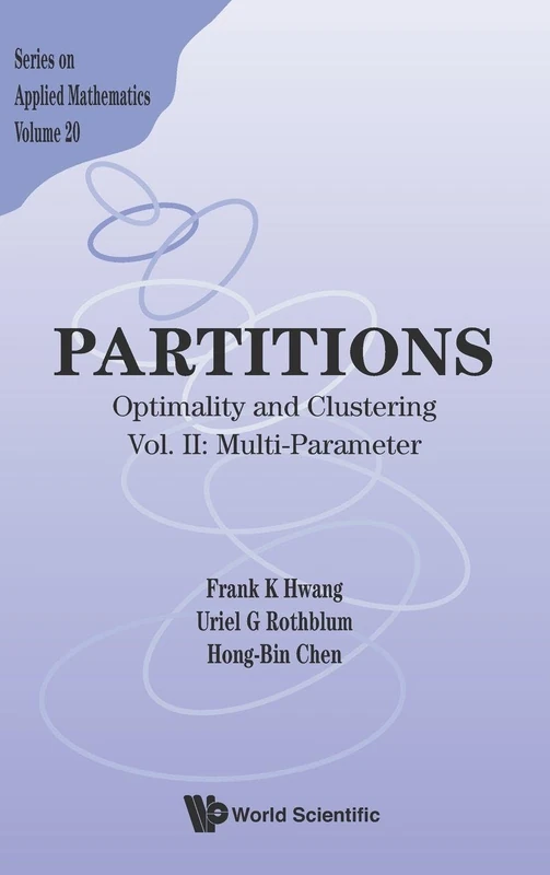 Partitions: Optimality And Clustering - Vol Ii: Multi-Parameter: 20 (Series On Applied Mathematics)