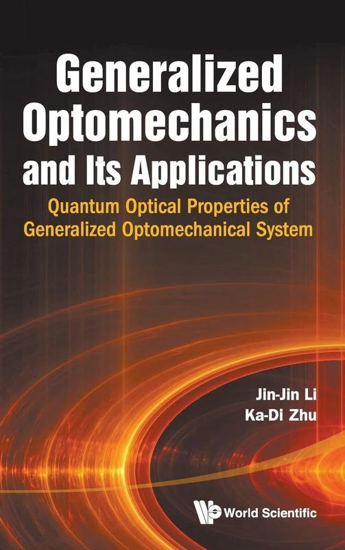 GENERALIZED OPTOMECHANICS AND ITS APPLICATIONS: QUANTUM OPTICAL PROPERTIES OF GENERALIZED OPTOMECHANICAL SYSTEM