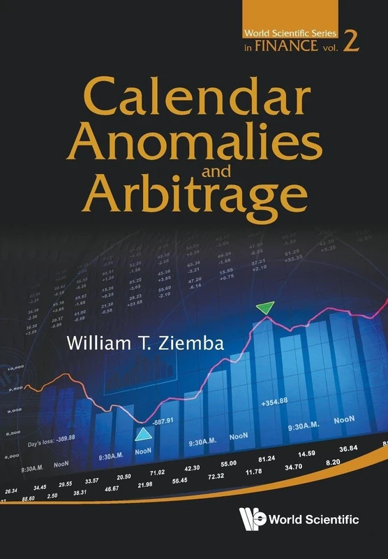 Calendar Anomalies And Arbitrage: 2 (World Scientific Series in Finance) - Image 1