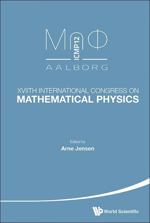 XVIITH INTERNATIONAL CONGRESS ON MATHEMATICAL PHYSICS