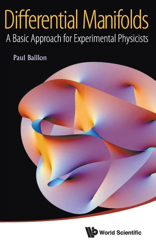 DIFFERENTIAL MANIFOLDS: A BASIC APPROACH FOR EXPERIMENTAL PHYSICISTS