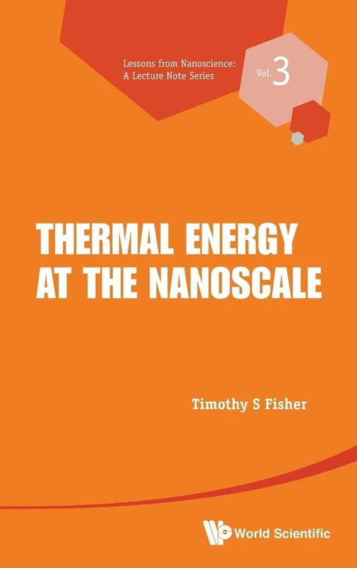 Thermal Energy at the Nanoscale (Lessons from Nanoscience: A Lecture Notes Series): 3