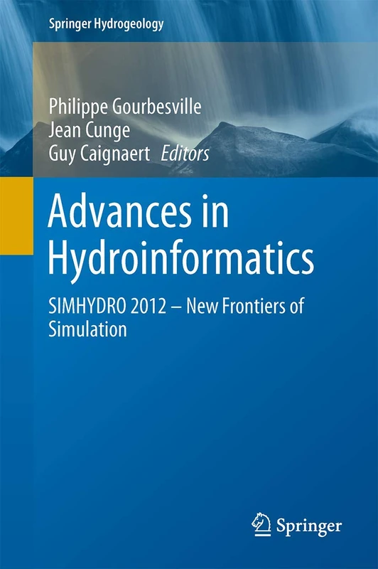 Springer Advances in Hydroinformatics SIMHYDRO 2012 Book