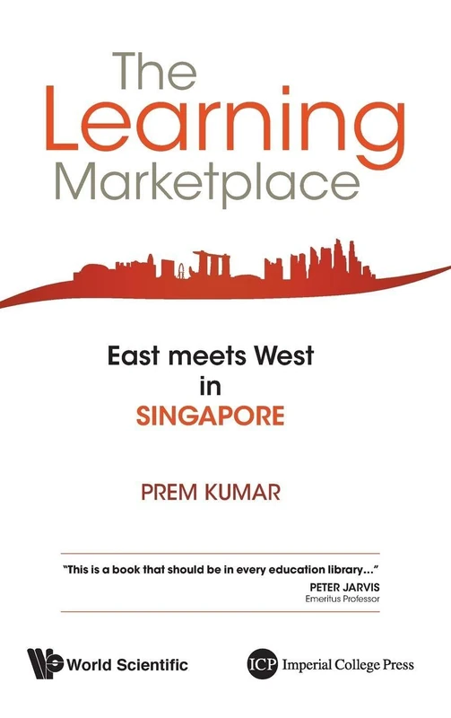 Learning Marketplace, The: East Meets West In Singapore