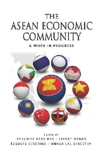 The ASEAN Economic Community: A Work in Progress