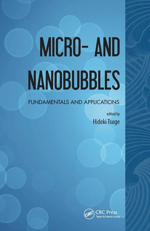 Micro- and Nanobubbles: Fundamentals and Applications - Image 1