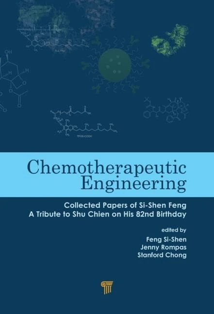 Chemotherapeutic Engineering: Collected Papers of Si-Shen Feng-A Tribute to Shu Chien on His 82nd Birthday - Image 1
