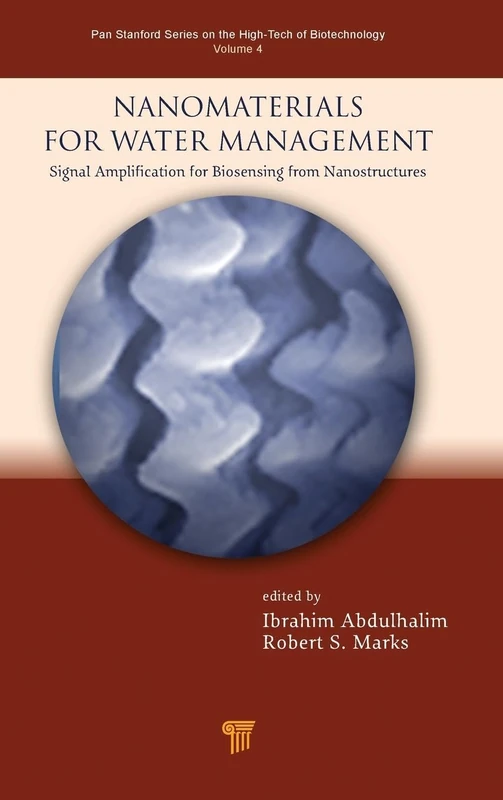 Nanomaterials for Water Management: Signal Amplification for Biosensing from Nanostructures (Jenny Stanford Series on the High‐Tech of Biotechnology)