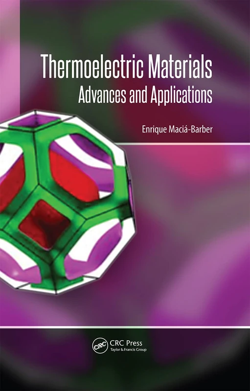 Thermoelectric Materials: Advances and Applications - Taylor & Francis