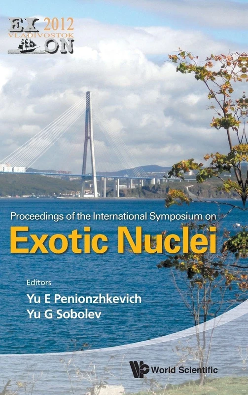 Exotic Nuclei: Exon-2012 - Proceedings Of The International Symposium
