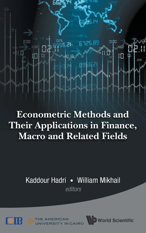 Econometric Methods And Their Applications In Finance, Macro And Related Fields