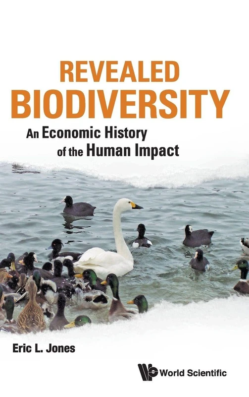 Revealed Biodiversity: An Economic History Of The Human Impact