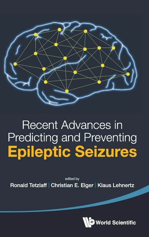 Recent Advances In Predicting And Preventing Epileptic Seizures - Proceedings Of The 5th International Workshop On Seizure Prediction