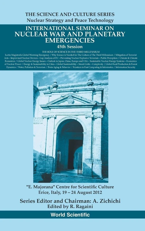 International Seminar On Nuclear War And Planetary Emergencies 45th Session: The Role Of Science In The Third Millennium: 0 (The Science And Culture Series - Nuclear Strategy And Peace Technology)