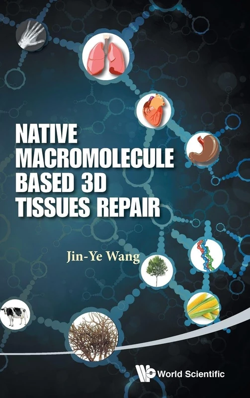 Native Macromolecule-Based 3D Tissues Repair