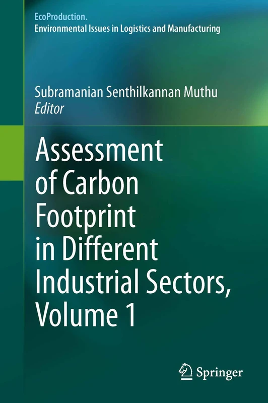 Assessment of Carbon Footprint in Different Industrial Sectors, Volume 1 (EcoProduction)