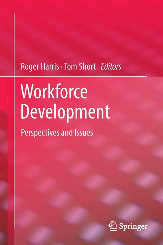 Workforce Development: Perspectives and Issues