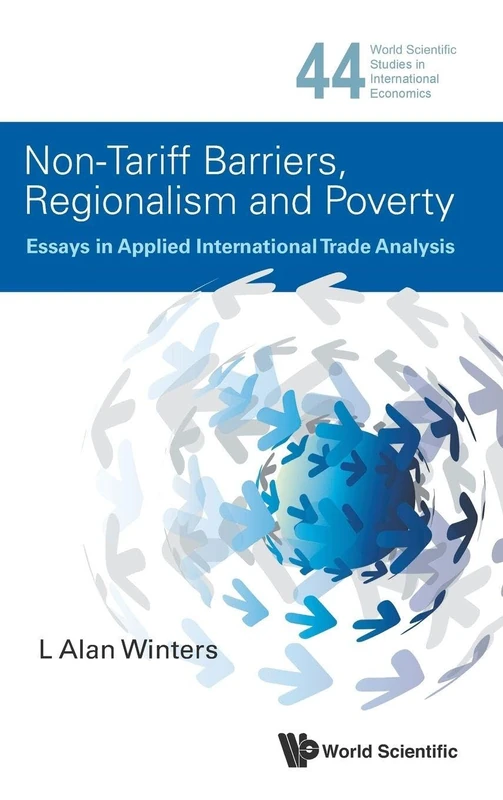 Non-tariff Barriers, Regionalism And Poverty - L Alan Winters