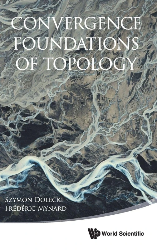 Convergence Foundations of Topology