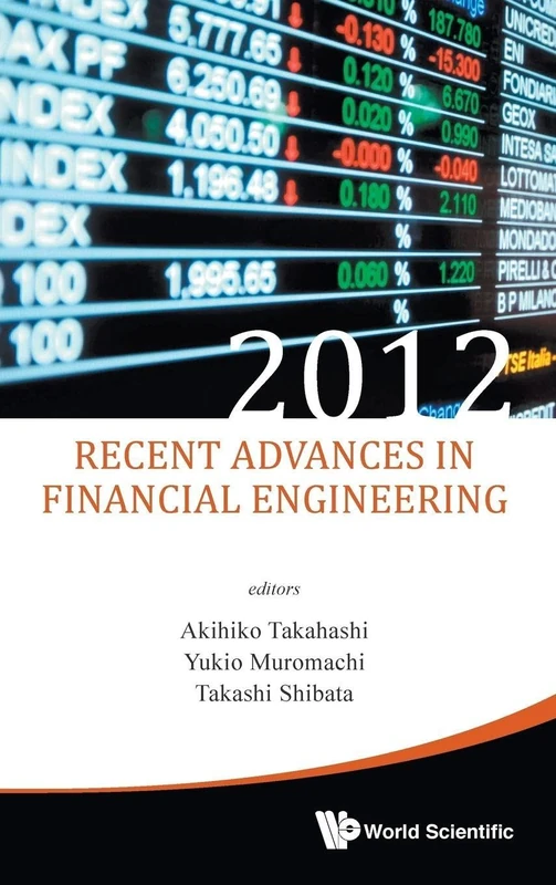 Recent Advances In Financial Engineering 2012