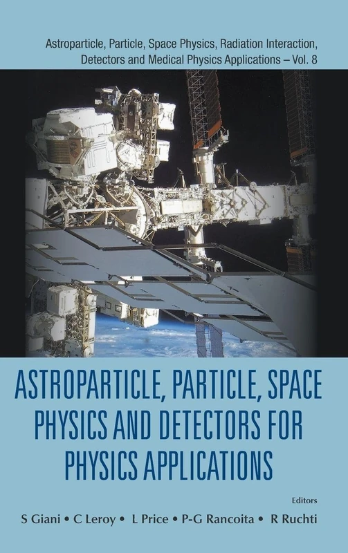Astroparticle, Particle, Space Physics And Detectors For Physics Applications - Proceedings Of The 14Th Icatpp Conference: Proceedings of the 14th ... Detectors And Medical Physics Applications)