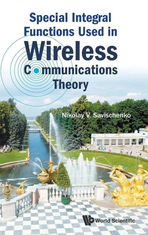 Special Integral Functions Used In Wireless Communications Theory