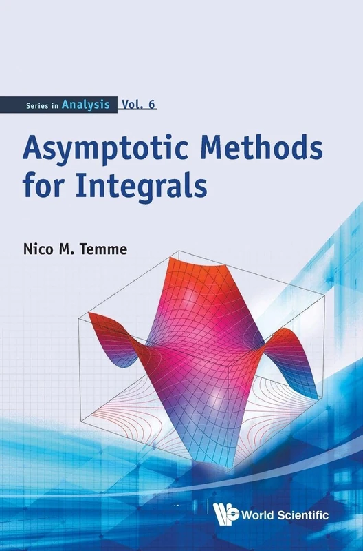 Asymptotic Methods For Integrals: 6 (Series In Analysis)