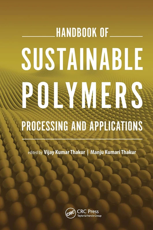 Taylor & Francis Handbook of Sustainable Polymers