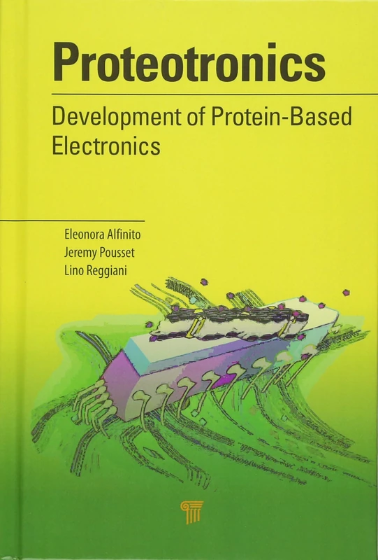 Proteotronics: Development of Protein-Based Electronics